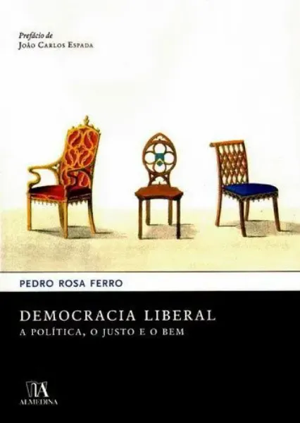 Imagem de Democracia Liberal - A Política, o Justo e o Bem