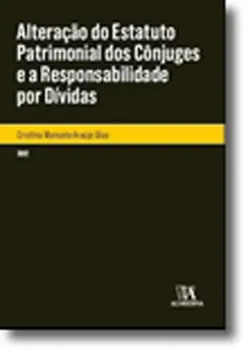 Picture of Book Alteração do Estatuto Patrimonial dos Cônjuges e a Responsabilidade por Dívidas