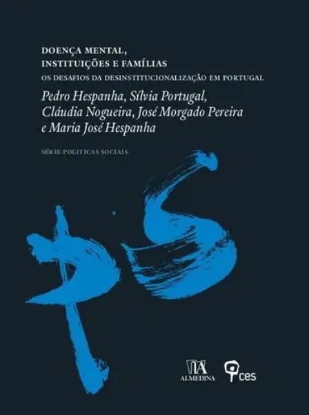 Imagem de Doença Mental, Instituições e Famílias - Os Desafios da Desinstitucionalização em Portugal
