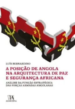 Picture of Book A Posição de Angola na Arquitectura de Paz e Segurança Africana