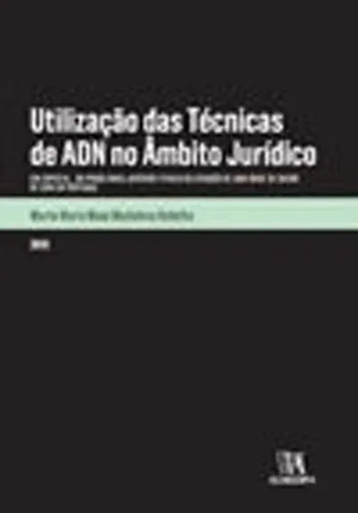 Imagem de Utilização das Técnicas de ADN no Âmbito Jurídico