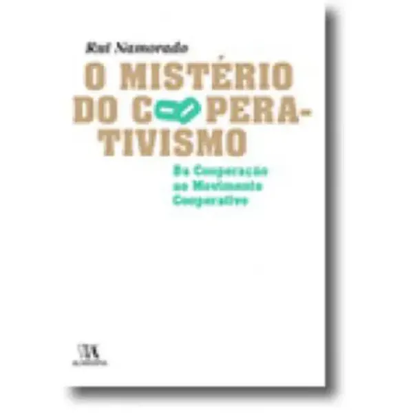 Imagem de O Mistério do Cooperativismo - Da Cooperação ao Movimento Cooperativo