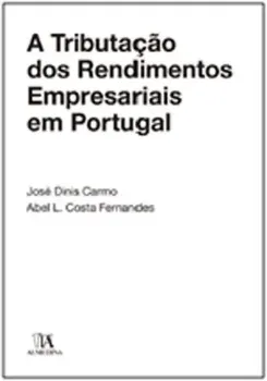 Picture of Book A Tributação dos Rendimentos Empresariais em Portugal