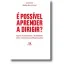 Picture of Book É Possível Aprender a Dirigir? Lições da Literatura e da História Sobre o Governo das Organizações