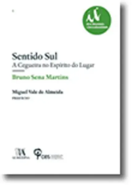 Imagem de Sentido Sul - A Cegueira no Espírito do Lugar