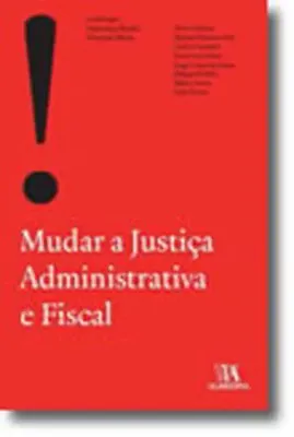 Imagem de Mudar a Justiça Administrativa e Fiscal