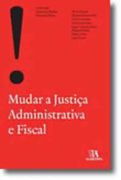 Imagem de Mudar a Justiça Administrativa e Fiscal