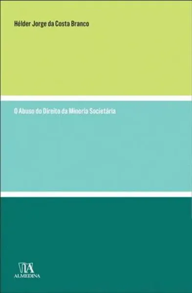 Imagem de O Abuso do Direito da Minoria Societária