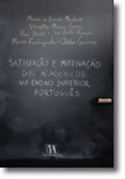 Imagem de Satisfação Profissional e Motivação dos Académicos no Ensino Superior Português