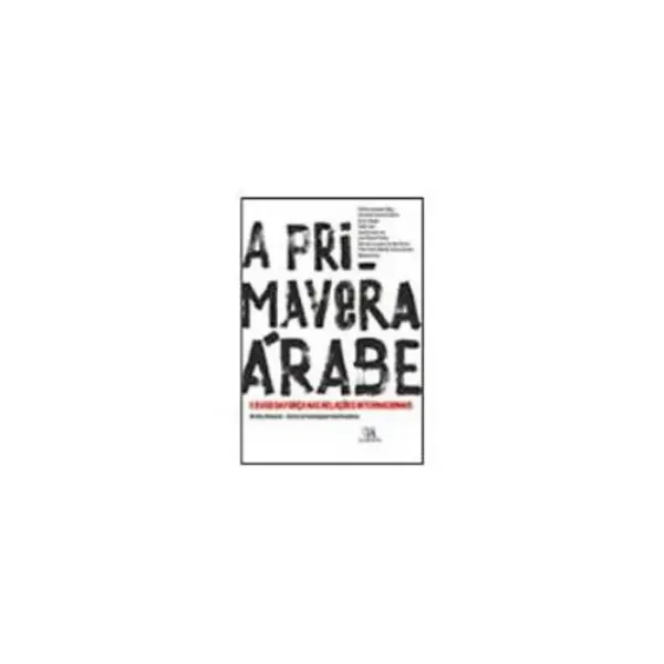 Imagem de A Primavera Árabe e o Uso da Força nas Relações Internacionais