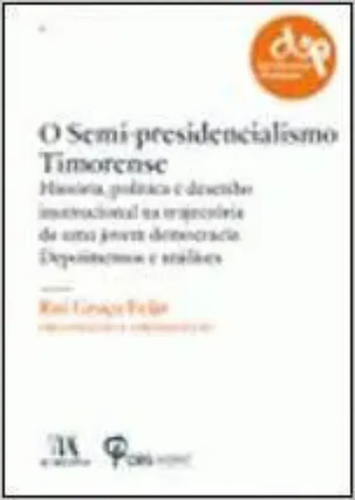 Imagem de O Semi-Presidencialismo Timorense
