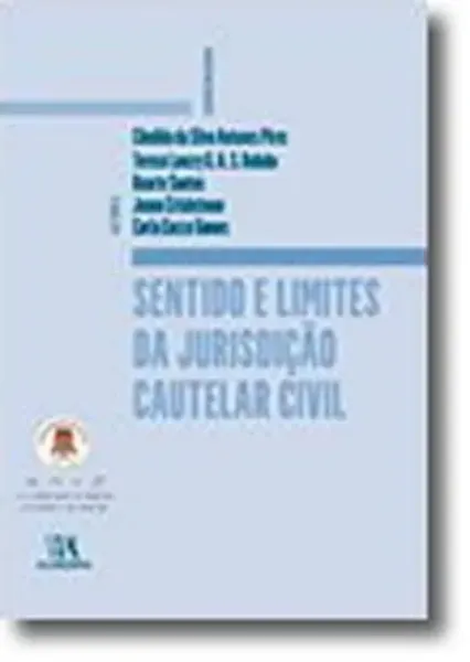 Imagem de Sentido e Limites da Jurisdição Cautelar Civil