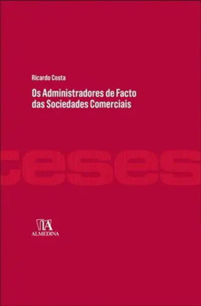 Imagem de Os Administradores de Facto das Sociedades Comerciais