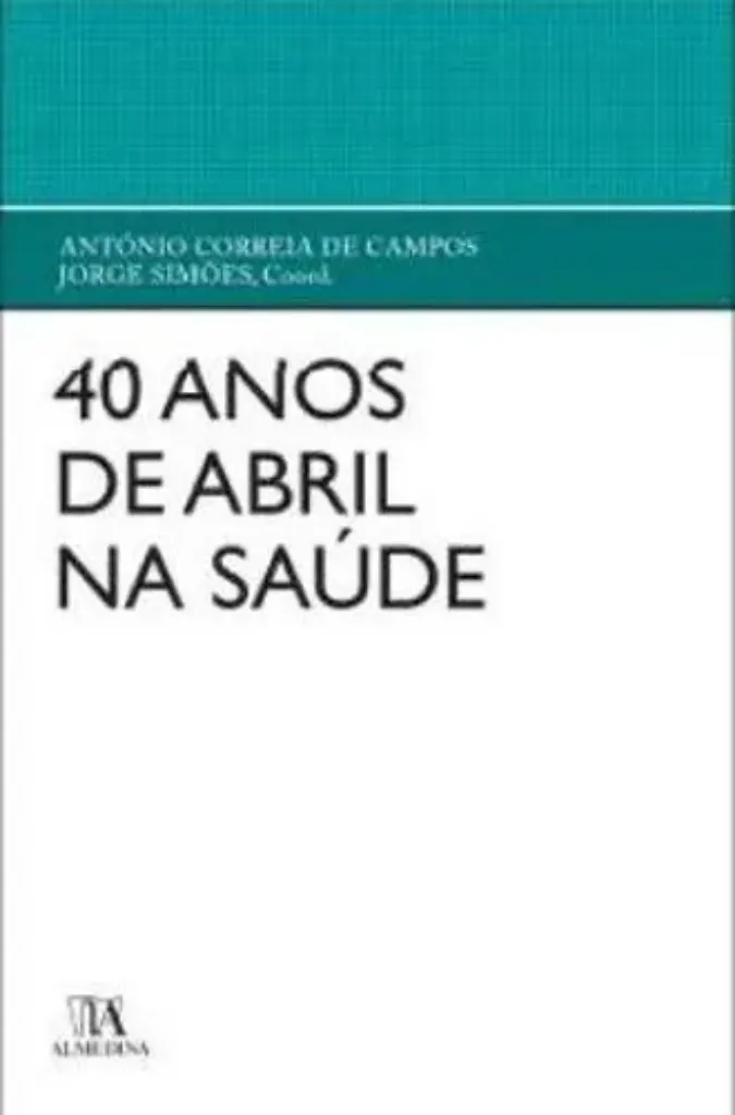 Imagem de 40 Anos de Abril na Saúde