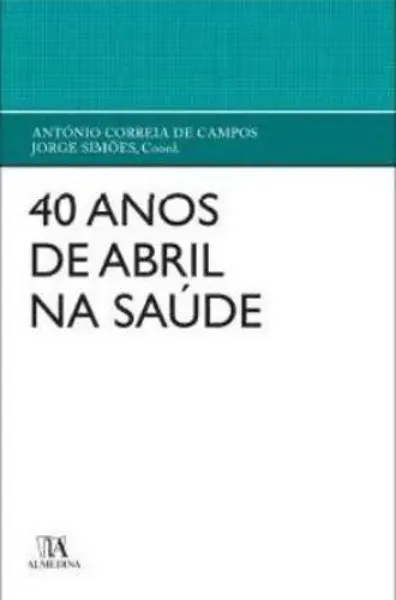 Imagem de 40 Anos de Abril na Saúde
