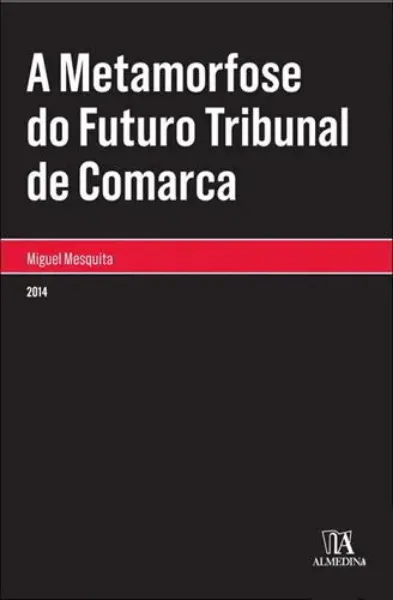 Imagem de A Metamorfose do Futuro Tribunal de Comarca
