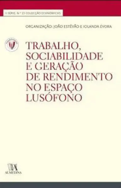 Imagem de Trabalho, Sociabilidade e Formação de Rendimento em Países Lusófonos