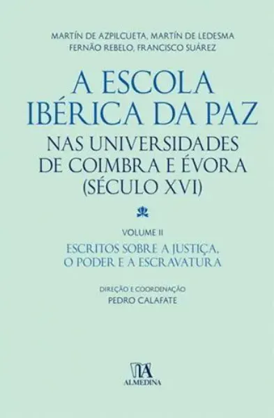 Imagem de A Escola Ibérica da Paz nas Universidades de Coimbra e Évora (Século XVI) Vol. II