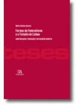 Picture of Book Formas de Federalismo e o Tratado de Lisboa - Confederação, Federação e Integração Europeia