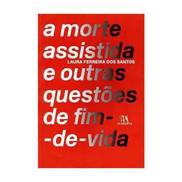 Imagem de A Morte Assistida e Outras Questões Fim de Vida