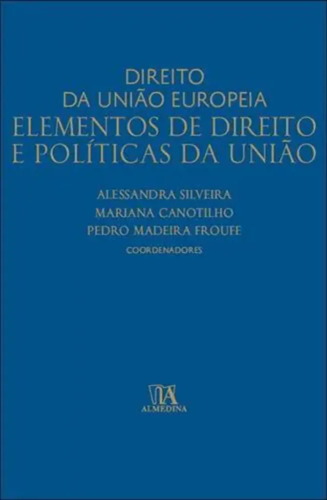 Imagem de Direito da União Europeia: Elementos de Direito e Políticas da União