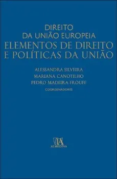 Picture of Book Direito da União Europeia: Elementos de Direito e Políticas da União