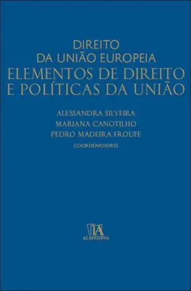 Imagem de Direito da União Europeia: Elementos de Direito e Políticas da União