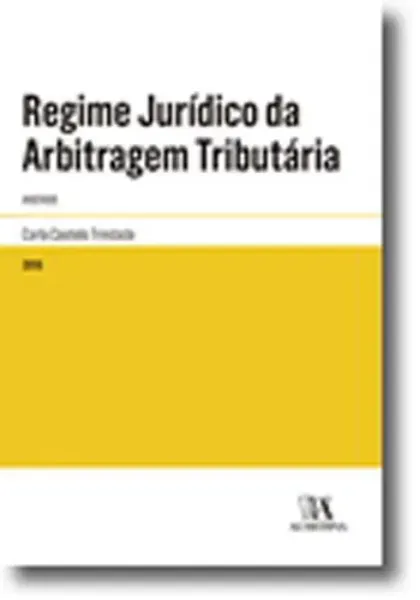Imagem de Regime Jurídico da Arbitragem Tributária Anotado