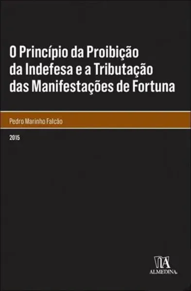Imagem de O Princípio da Proibição da Indefesa e a Tributação das Manifestações de Fortuna