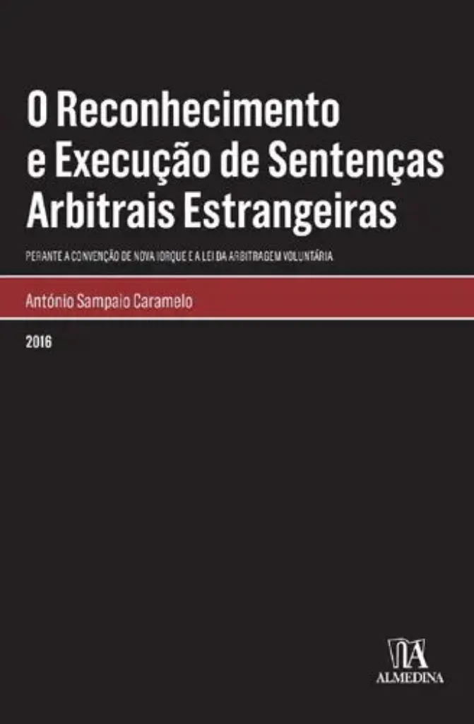 Imagem de O Reconhecimento e Execução de Sentenças Arbitrais Estrangeiras