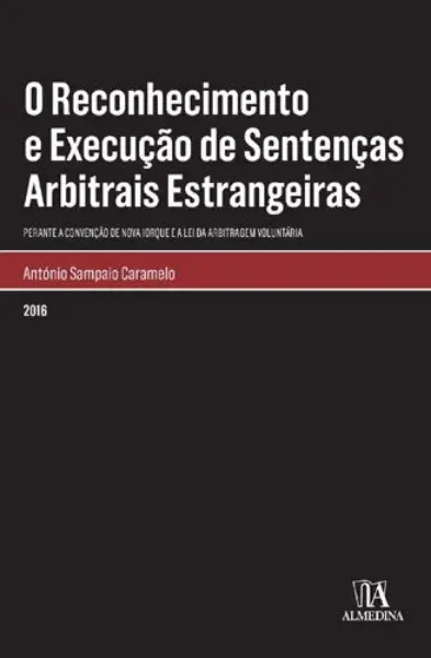 Imagem de O Reconhecimento e Execução de Sentenças Arbitrais Estrangeiras