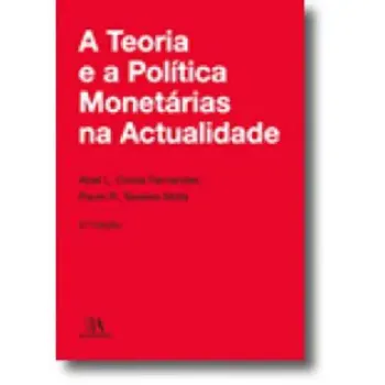 Picture of Book A Teoria e a Política Monetárias na Actualidade