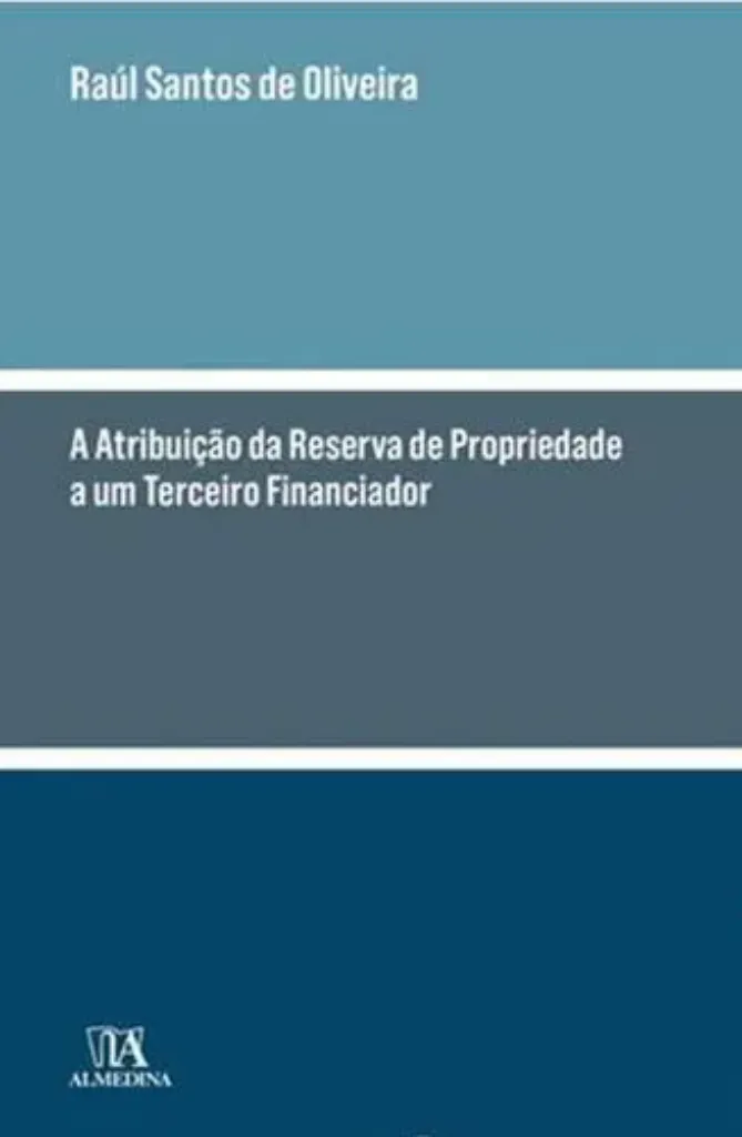 Imagem de A Atribuição da Reserva de Propriedade a um Terceiro Financiador