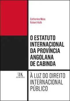 Picture of Book O Estatuto Internacional da Província Angolana de Cabinda à Luz do Direito Internacional Público