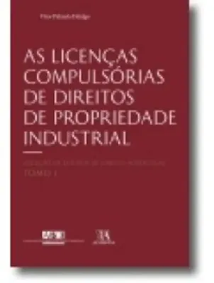 Imagem de As Licenças Compulsórias de Direitos de Propriedade Industrial