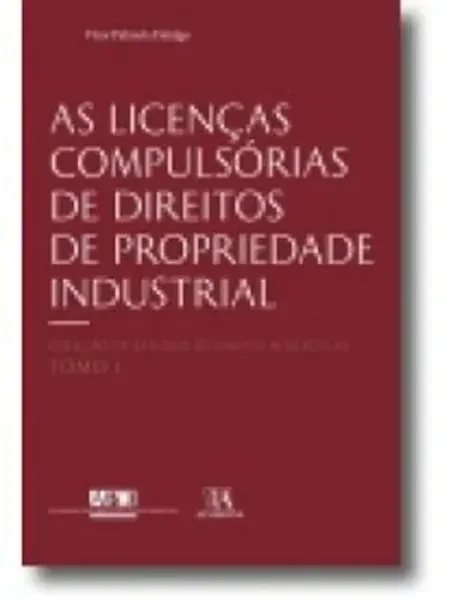 Imagem de As Licenças Compulsórias de Direitos de Propriedade Industrial
