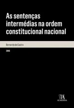 Picture of Book As Sentenças Intermédias na Ordem Constitucional Nacional