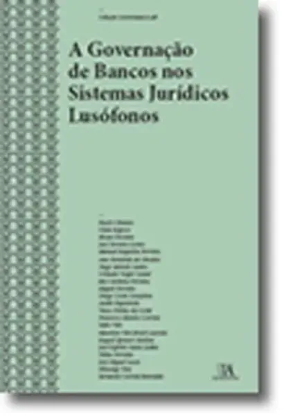 Imagem de A Governação de Bancos nos Sistemas Jurídicos Lusófonos
