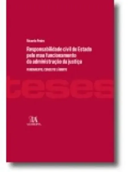 Imagem de Responsabilidade Civil do Estado pelo Mau Funcionamento da Administração da Justiça