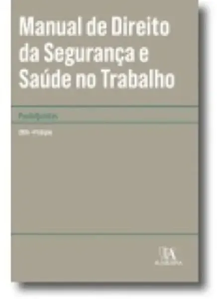Imagem de Manual de Direito da Segurança e Saúde no Trabalho