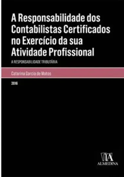Imagem de A Responsabilidade dos Contabilistas Certificados no Exercício da sua Atividade Profissional