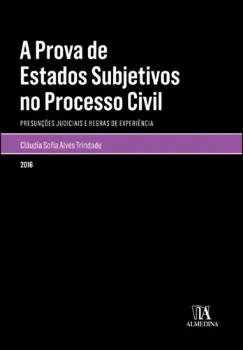 Picture of Book A Prova de Estados Subjetivos no Processo Civil - Presunções e Regras De Experiência