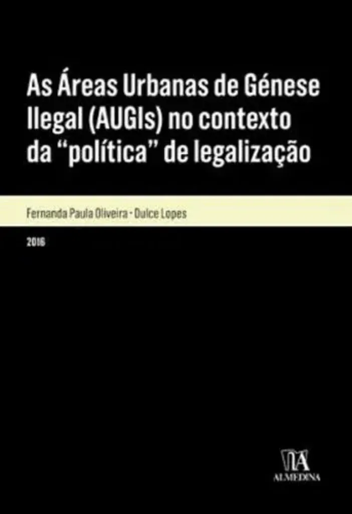 Imagem de As Áreas Urbanas de Génese Ilegal (Augis) no Contexto da Política de Legalização