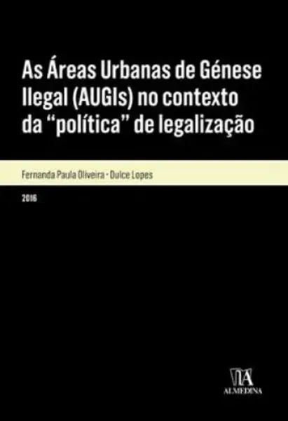 Imagem de As Áreas Urbanas de Génese Ilegal (Augis) no Contexto da Política de Legalização