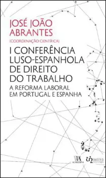 Picture of Book I Conferência Luso-Espanhola de Direito do Trabalho - A Reforma Laboral em Portugal e Espanha