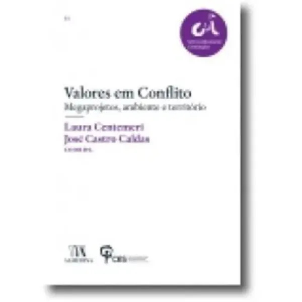 Imagem de Valores em Conflito - Megaprojetos, Ambiente e Território