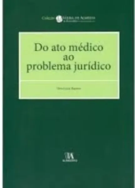 Imagem de Do Ato Médico ao Problema Jurídico
