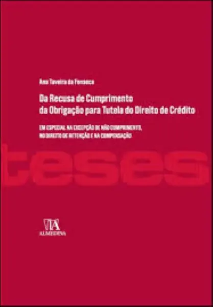 Imagem de Da Recusa de Cumprimento da Obrigação para Tutela do Direito de Crédito