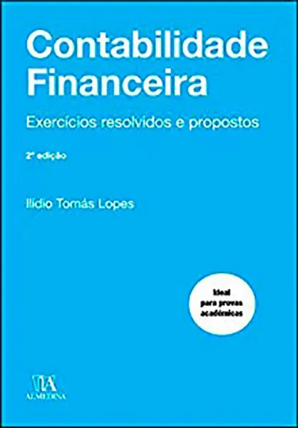 Imagem de Contabilidade Financeira: Exercícios Resolvidos e Propostos