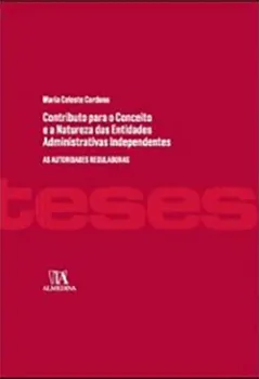 Picture of Book Contributo para o Conceito e a Natureza das Entidades Administrativas Independentes - As Autoridades Reguladoras